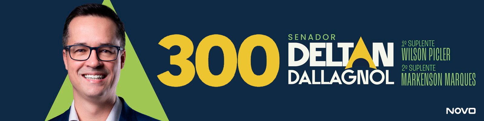Deltan Dallagnol, senador 300, 1º suplente Wilson Picler, 2º suplente Markenson Marques